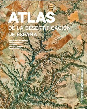 ATLAS DE LA DESERTIFICACIÓN DE ESPAÑA