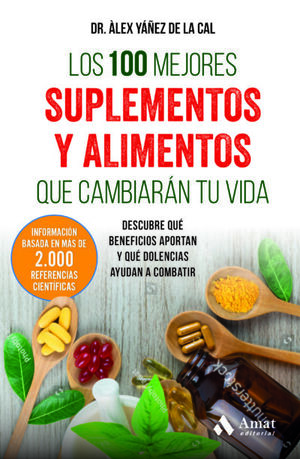 100 MEJORES SUMPLEMENTOS Y ALIMENTOS QUE CAMBIARAN TU VIDA, LOS