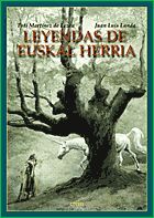 LEYENDAS DE EUSKAL HERRIA