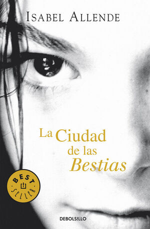 LA CIUDAD DE LAS BESTIAS (MEMORIAS DEL ÁGUILA Y DEL JAGUAR 1)