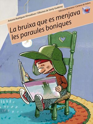 LA BRUIXA QUE ES MENJAVA LES PARAULES BONIQUES