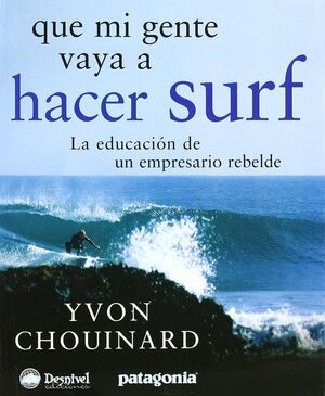 QUE MI GENTE VAYA A HACER SURF