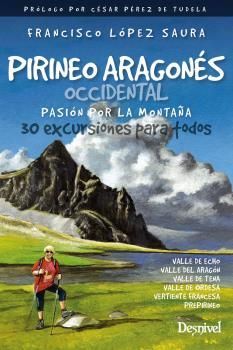 PIRINEO ARAGONÉS OCCIDENTAL, PASIÓN POR LA MONTAÑA