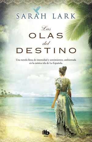 LAS OLAS DEL DESTINO (SERIE DEL CARIBE 2)