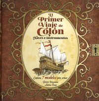 EL PRIMER VIAJE DE COLON. NAVES E INSTRUMENTOS. 7 MODELOS PARA AR