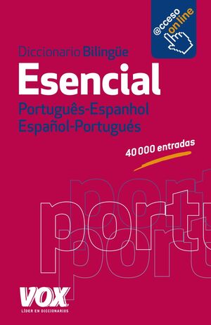 DICCIONARIO ESENCIAL PORTUGUÊS- ESPANHOL / ESPAÑOL-PORTUGUÉS