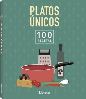100 RECETAS PLATOS ÚNICOS