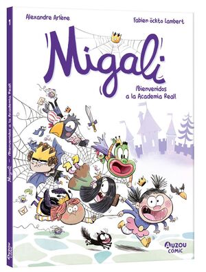 MIGALI 1. BIENVENIDOS A LA ACADEMIA REAL