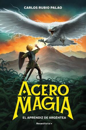 ACERO Y MAGIA 1: EL APRENDIZ DE ARGÉNTEA