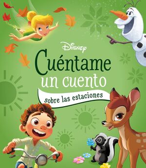 DISNEY. CUENTAME UN CUENTO SOBRE LAS ESTACIONES