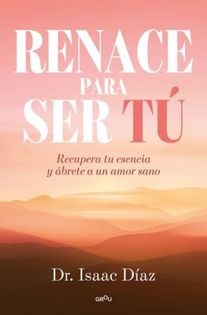 RENACE PARA SER TÚ