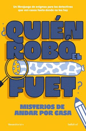 QUIÉN ROBO EL FUET