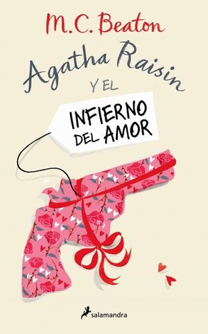 AGATHA RAISIN Y EL INFIERNO DEL AMOR (AGATHA RAISI
