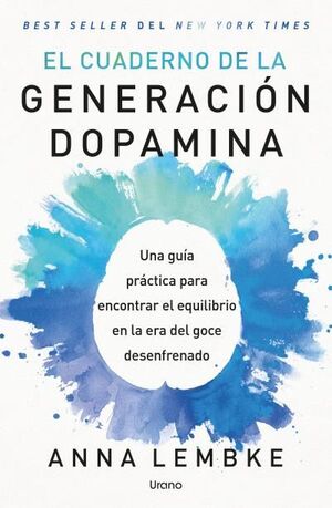 CUADERNO DE LA GENERACIÓN DOPAMINA, EL