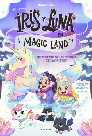 IRIS Y LUNA EN MAGIC LAND 2. EL SECRETO DEL UNICOR