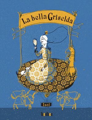 BELLA GRISELDA, LA CASTELLANO