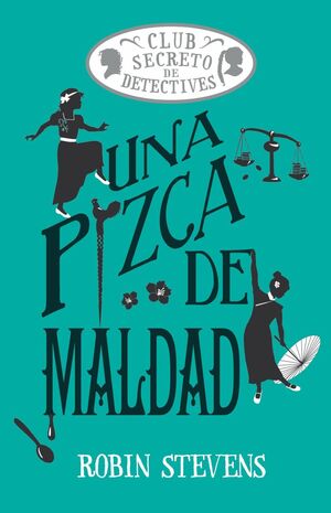 PIZCA DE MALDAD, UNA (COZY MYSTERY JUVENIL)