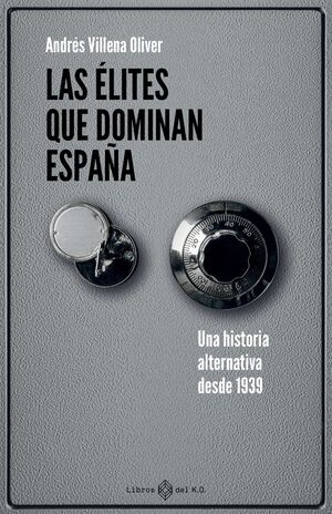 ELITES QUE DOMINAN ESPAÑA, LAS