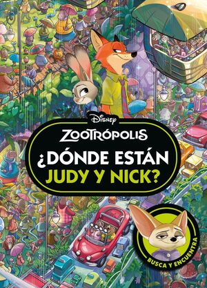 ZOOTROPOLIS. ¿DONDE ESTAN JUDY Y NICK?