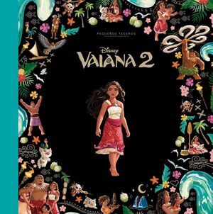 PEQUEÑOS TESOROS. VAIANA 2