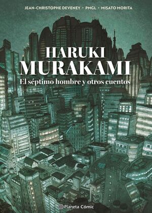 MURAKAMI. EL SEPTIMO HOMBRE Y OTROS CUENTOS