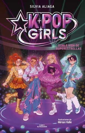 KPOP GIRLS 1: DOBLE VIDA DE SUPERESTRELLAS