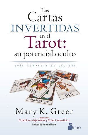 CARTAS INVERTIDAS EN EL TAROT: SU POTENCIAL OCULTO