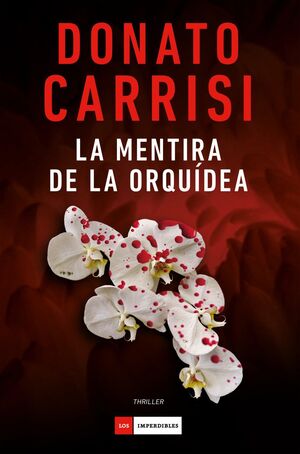 MENTIRA DE LA ORQUIDEA, LA