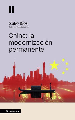 CHINA: LA MODERNIZACIÓN PERMANENTE