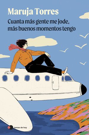 CUANTA MÁS GENTE ME JODE, MÁS BUENOS MOMENTOS TENG