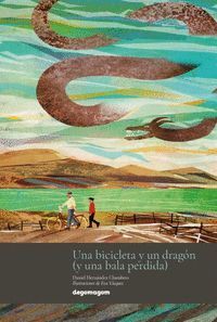 UNA BICICLETA Y UN DRAGÓN (Y UNA BALA PERDIDA)