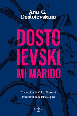 DOSTOIEVSKI, MI MARIDO
