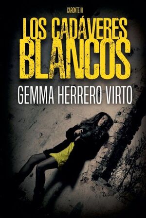 LOS CADÁVERES BLANCOS
